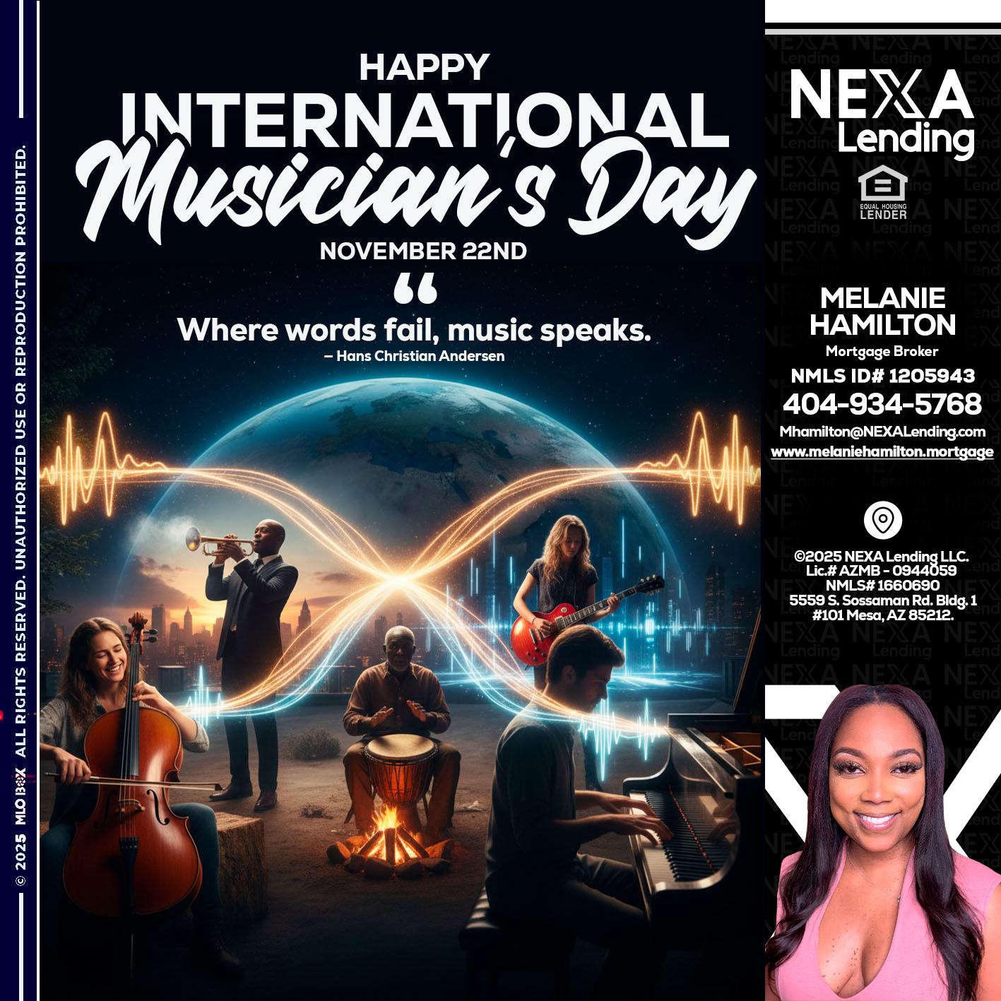 HAPPY INTERNATIONAL MUSICIAN'S DAY - Melanie Hamilton -Loan Officer