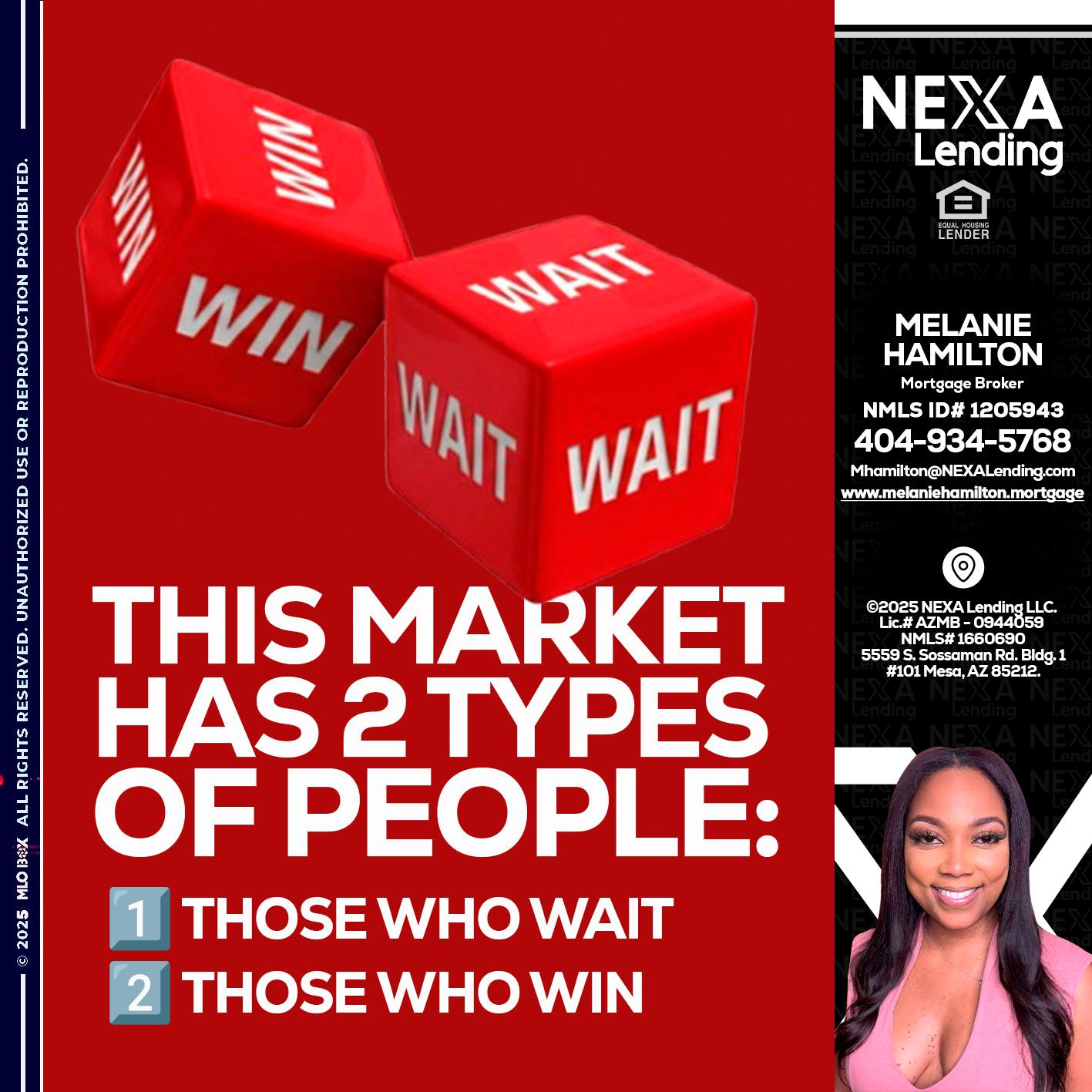 this market - Melanie Hamilton -Loan Officer