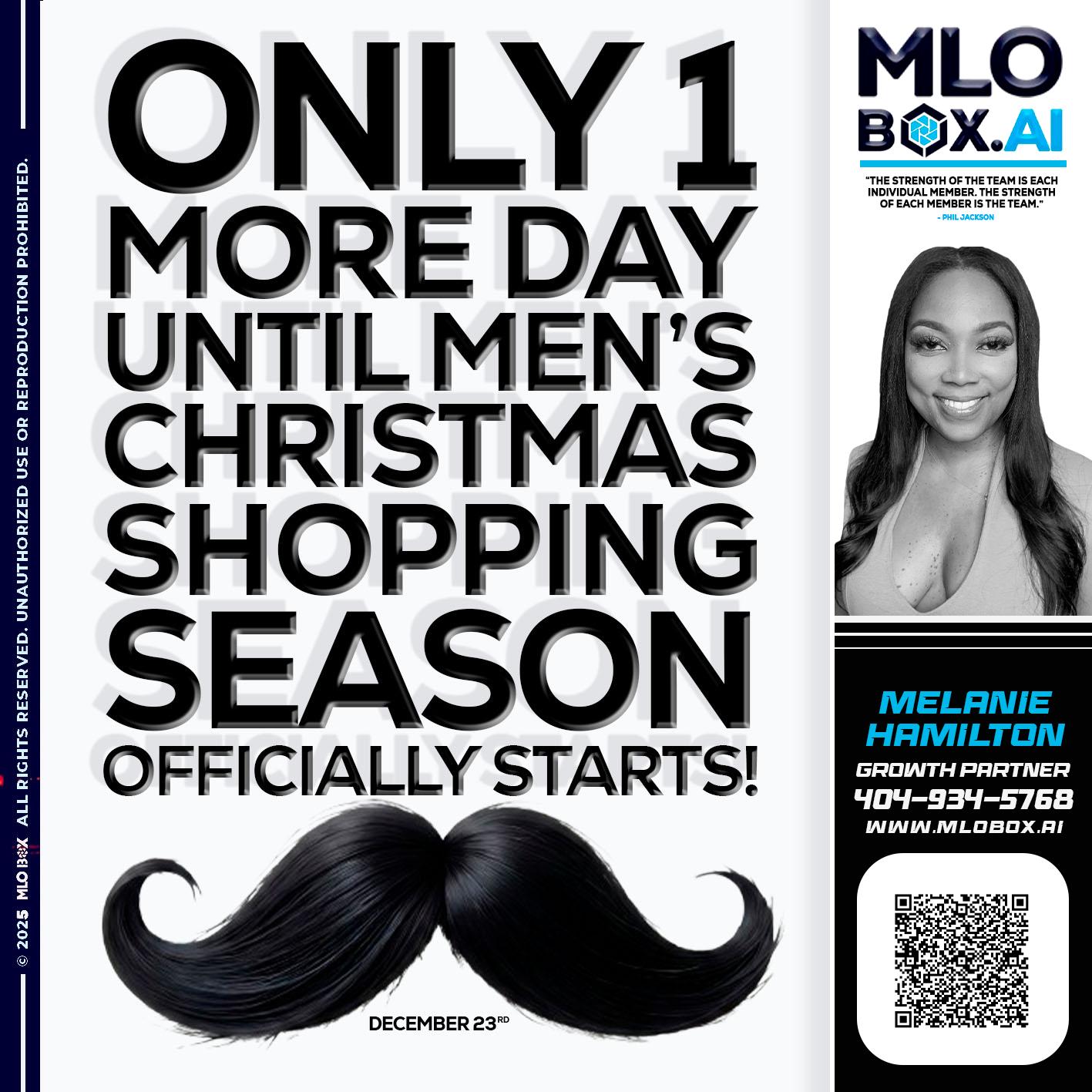 only one more day - Melanie Hamilton -Loan Officer