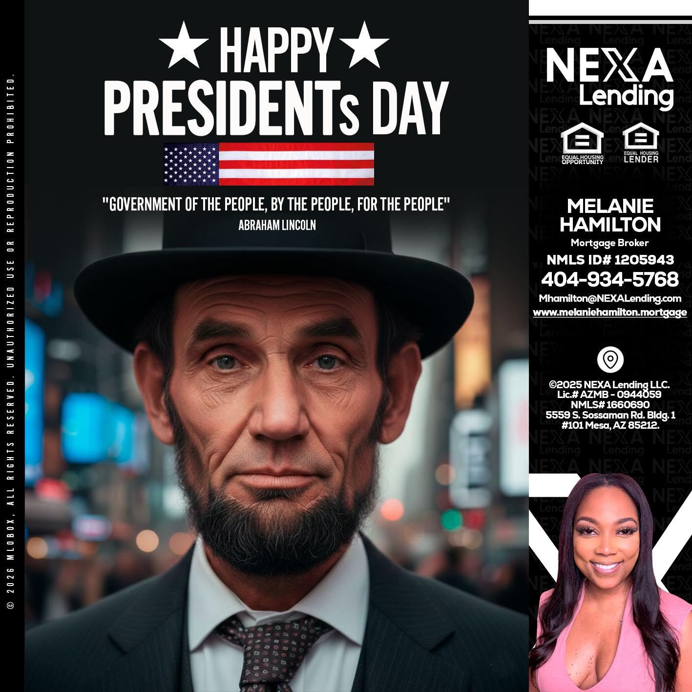 PRESIDENTS DAY - Melanie Hamilton -Loan Officer