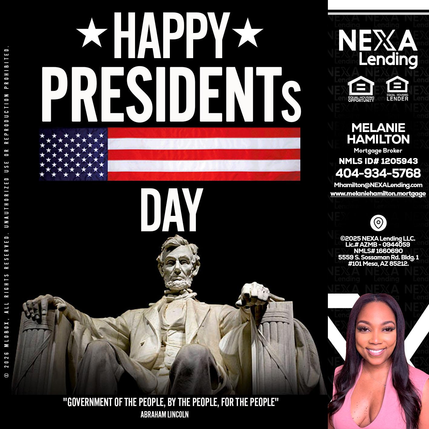 happy presidents day - Melanie Hamilton -Loan Officer