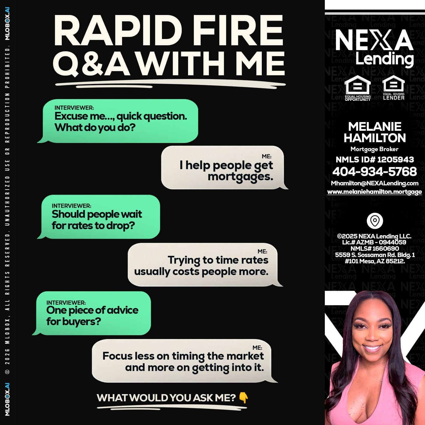 rapid fire - Melanie Hamilton -Loan Officer