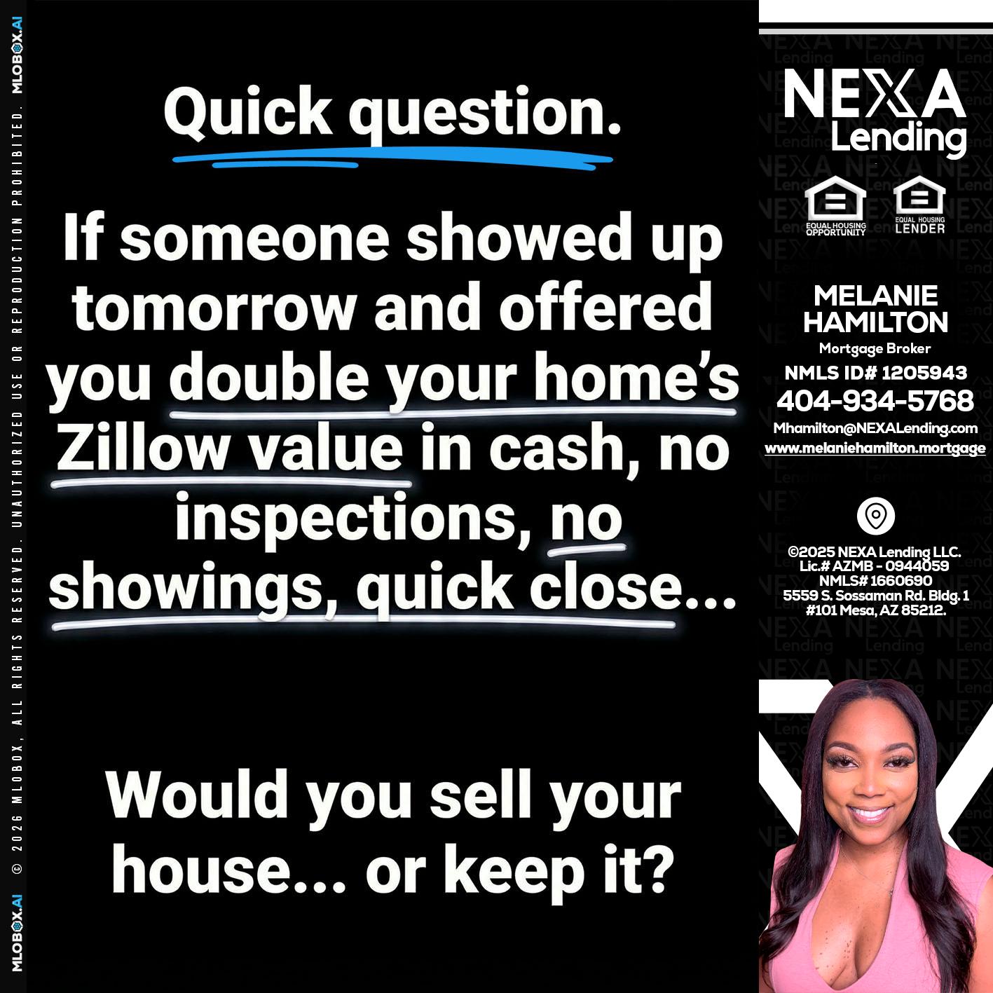 QUICK QUESTION - Melanie Hamilton -Loan Officer