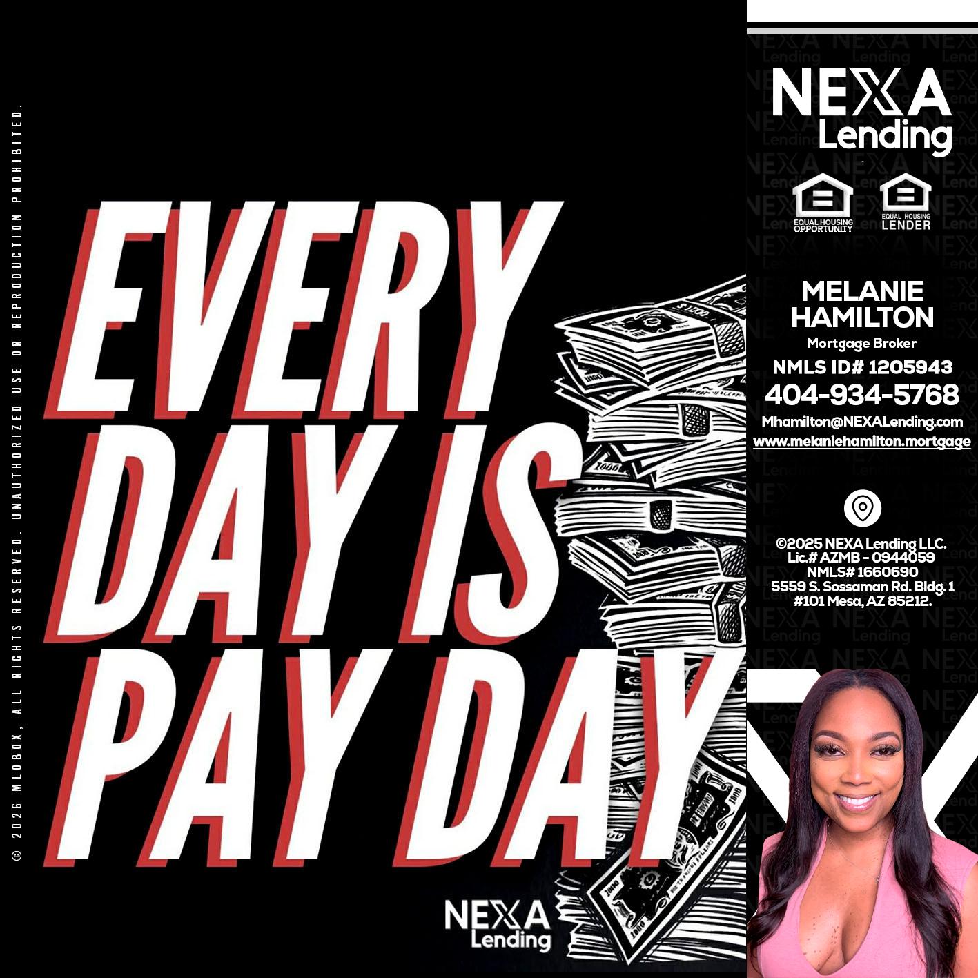 EVERY DAY IS PAY DAY - Melanie Hamilton -Loan Officer