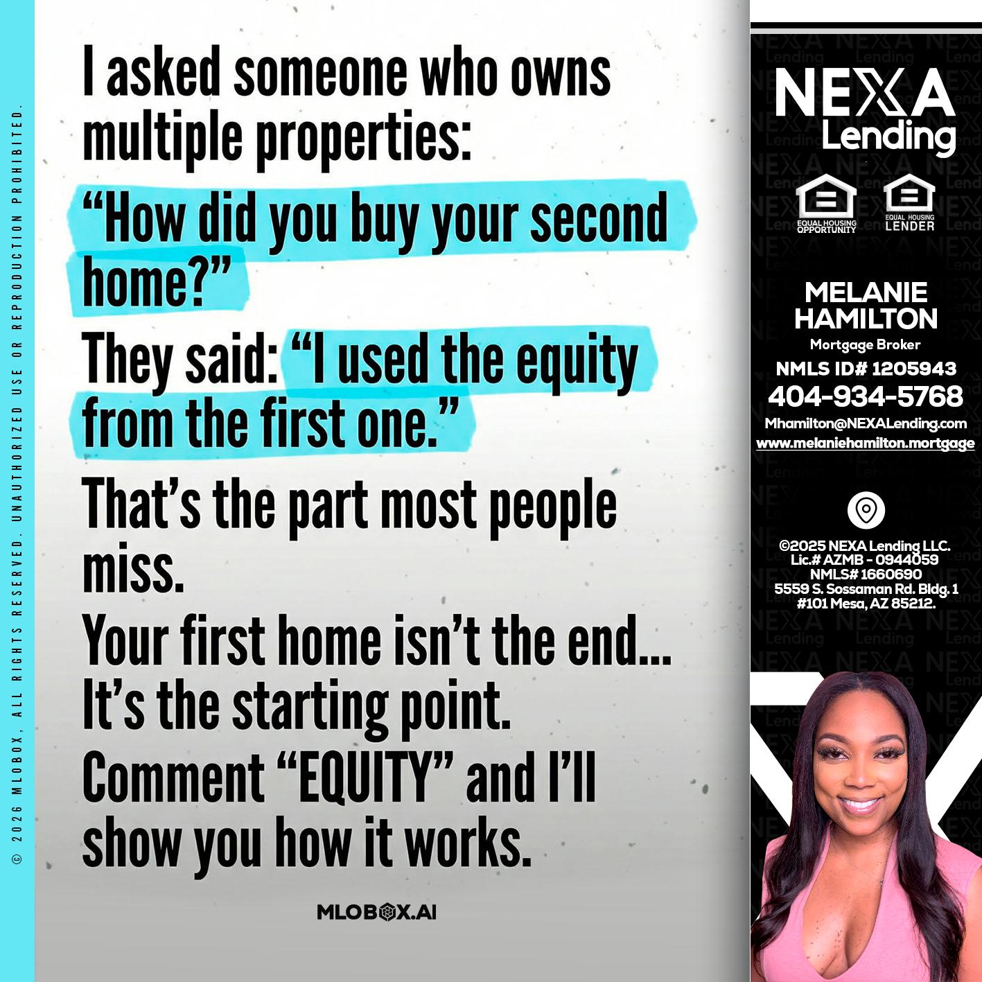 I asked someone - Melanie Hamilton -Loan Officer