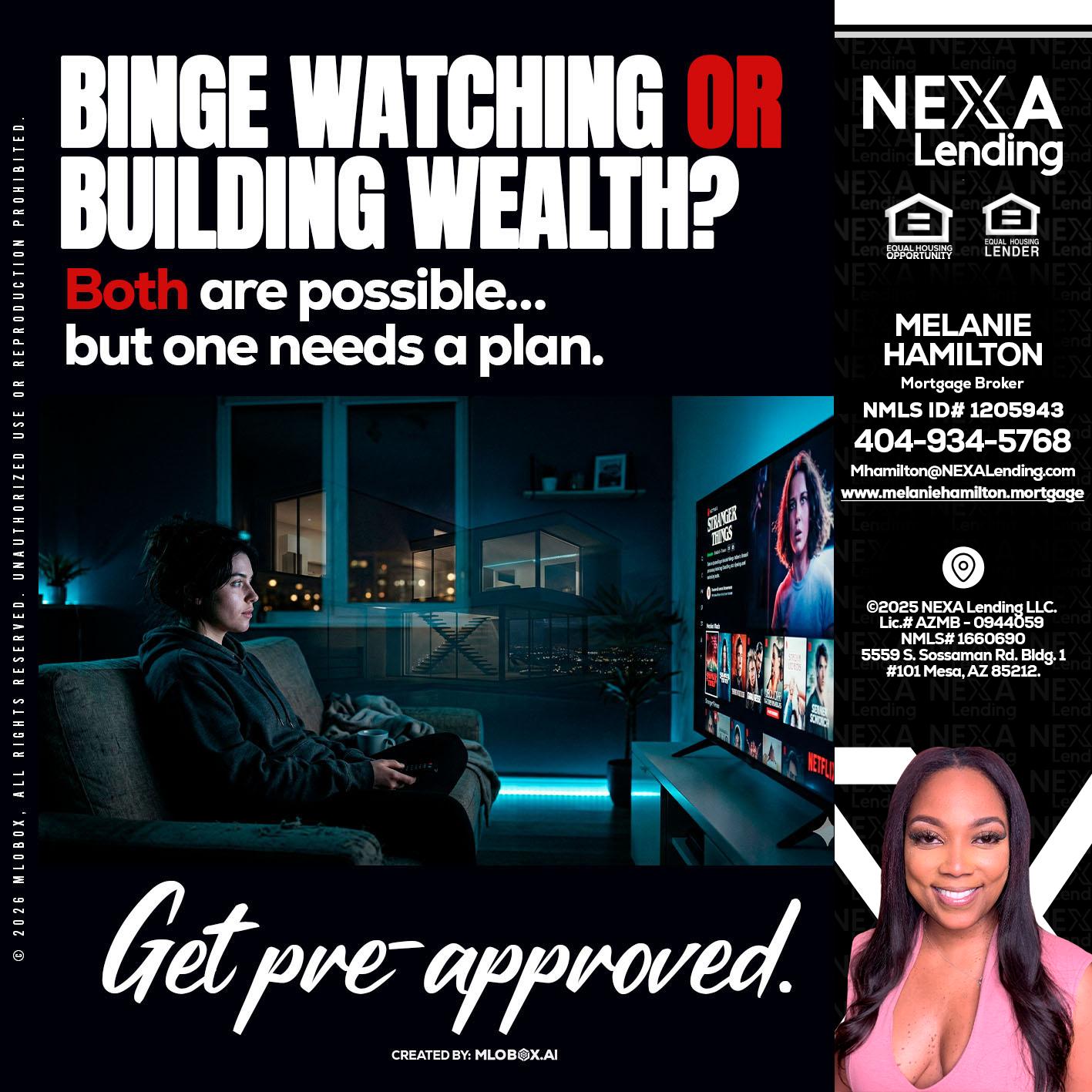 BINGE WATCHING - Melanie Hamilton -Loan Officer