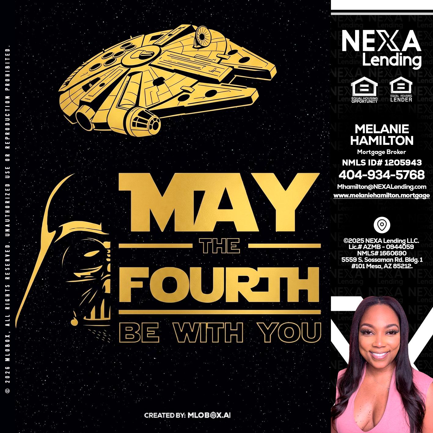 MAY THE FOURTH - Melanie Hamilton -Loan Officer