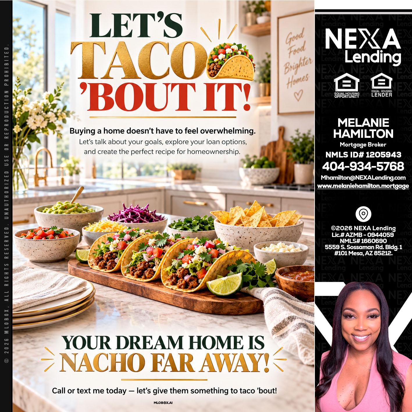 LETS TACO ABOUT IT - Melanie Hamilton -Loan Officer